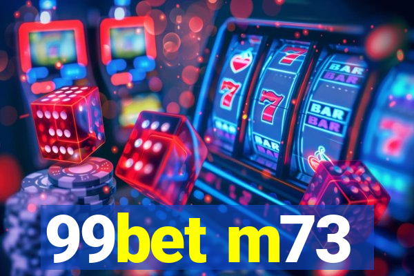 99bet m73