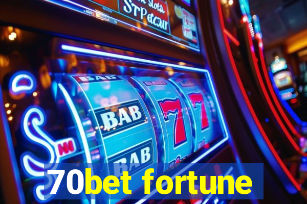 70bet fortune