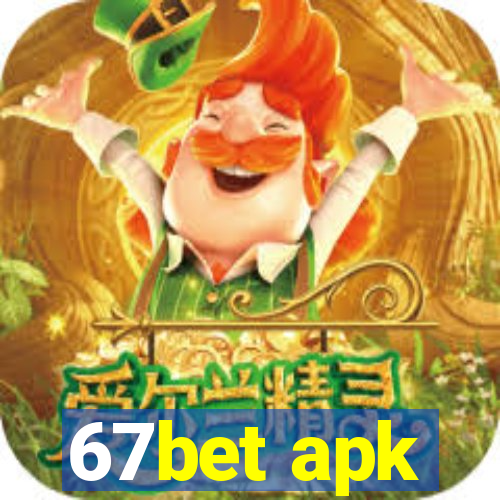 67bet apk