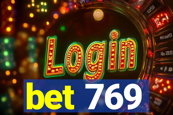 bet 769