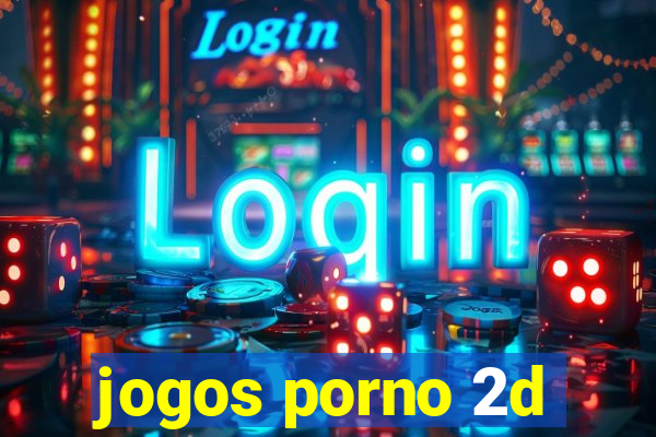 jogos porno 2d