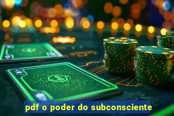 pdf o poder do subconsciente