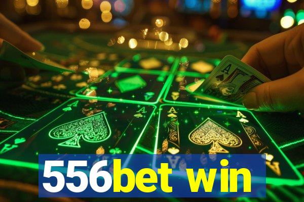 556bet win