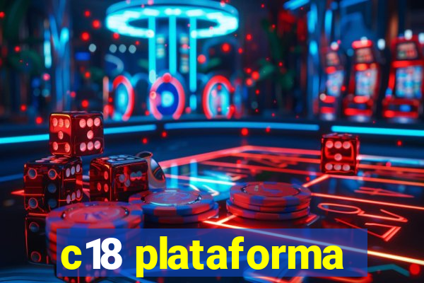 c18 plataforma