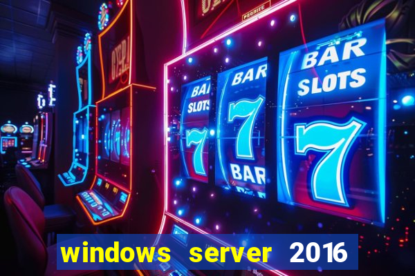 windows server 2016 download iso pt br