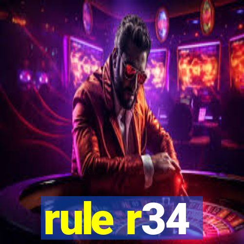 rule r34