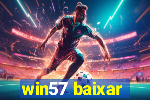 win57 baixar