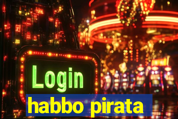 habbo pirata