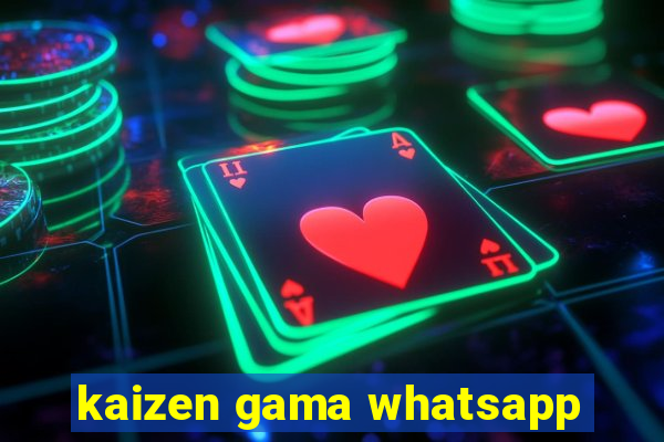 kaizen gama whatsapp