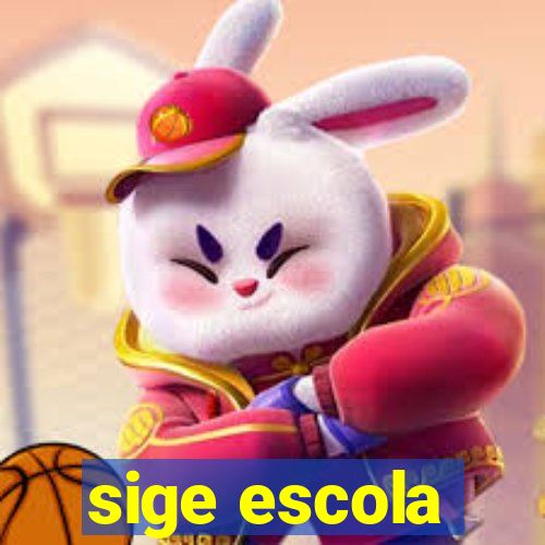 sige escola