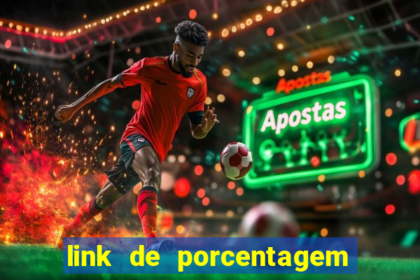 link de porcentagem dos jogos slots