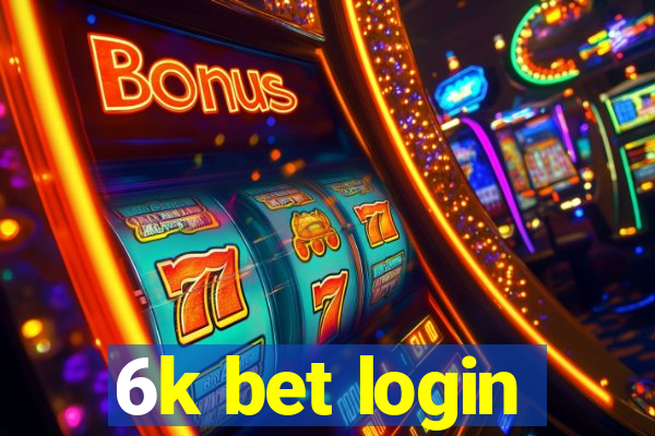 6k bet login