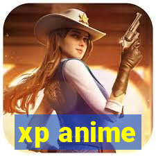 xp anime