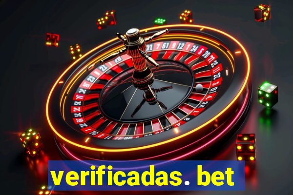 verificadas. bet