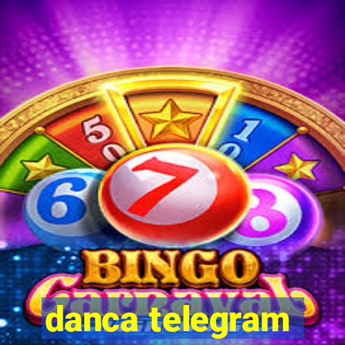 danca telegram