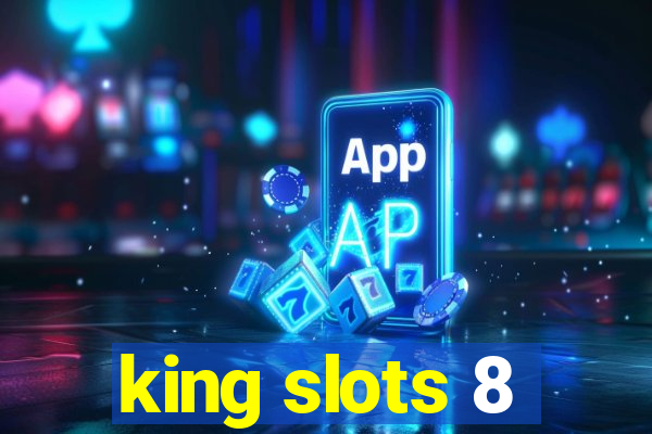 king slots 8