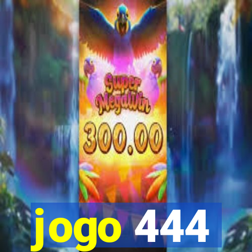 jogo 444