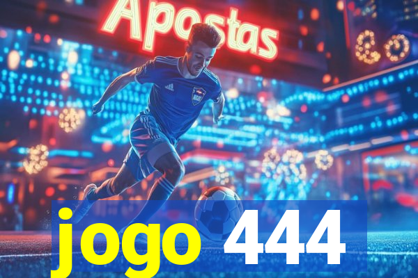 jogo 444