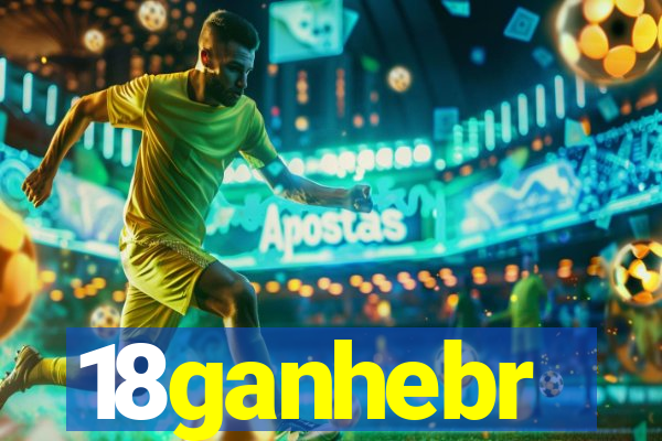 18ganhebr