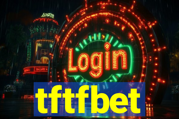 tftfbet