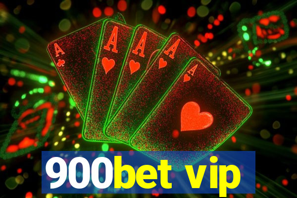 900bet vip