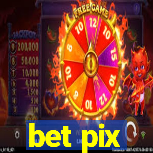 bet pix