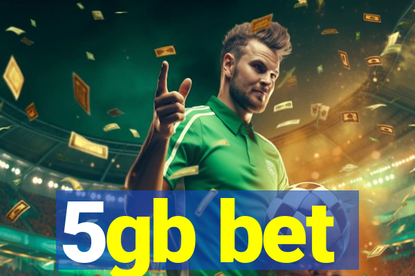 5gb bet