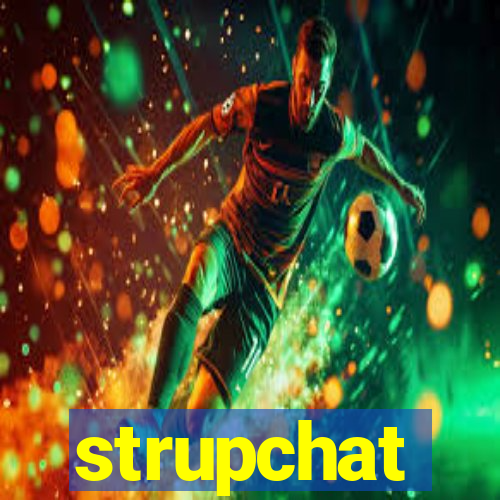 strupchat