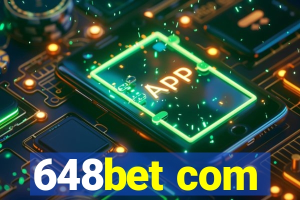 648bet com