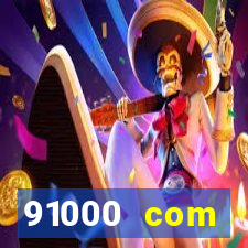 91000 com plataforma de jogos