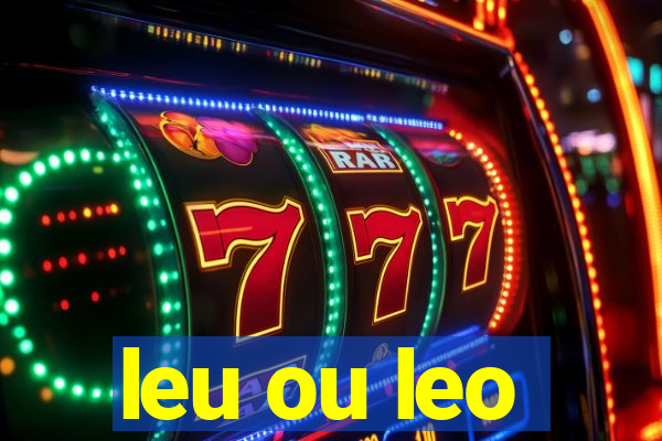 leu ou leo