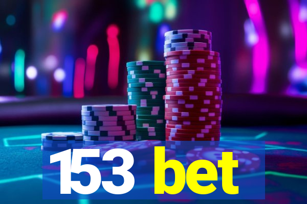 153 bet