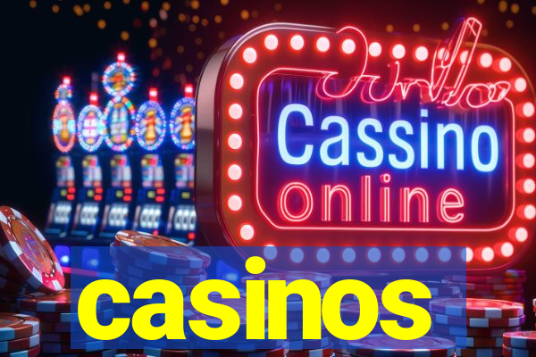 casinos