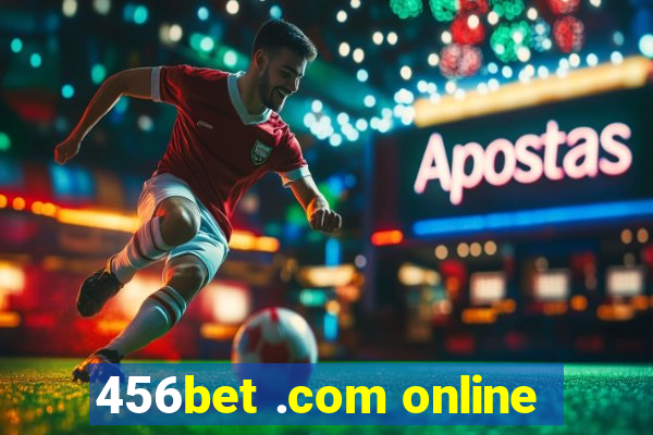 456bet .com online