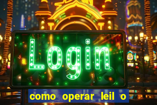 como operar leil o de abertura mini indice