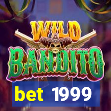 bet 1999