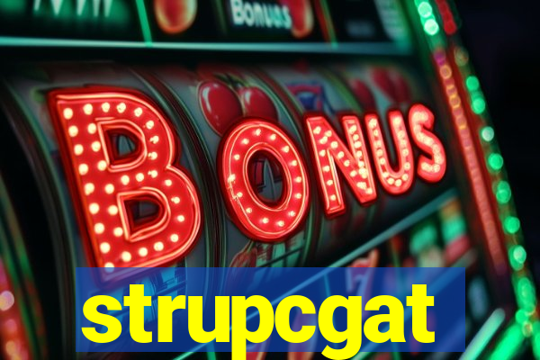 strupcgat