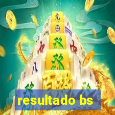 resultado bs