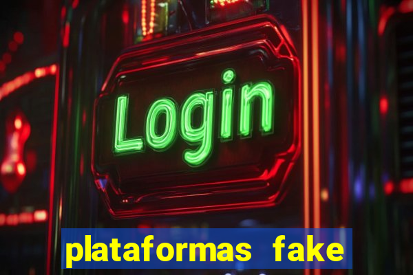 plataformas fake para brincar