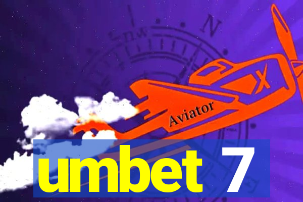 umbet 7