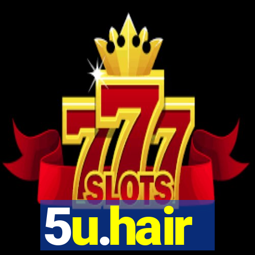 5u.hair