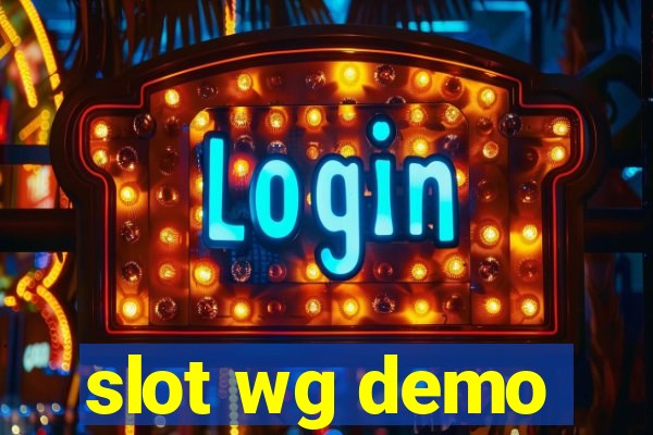 slot wg demo