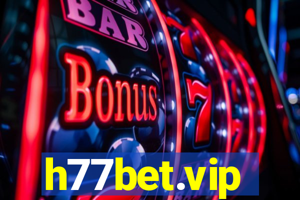 h77bet.vip