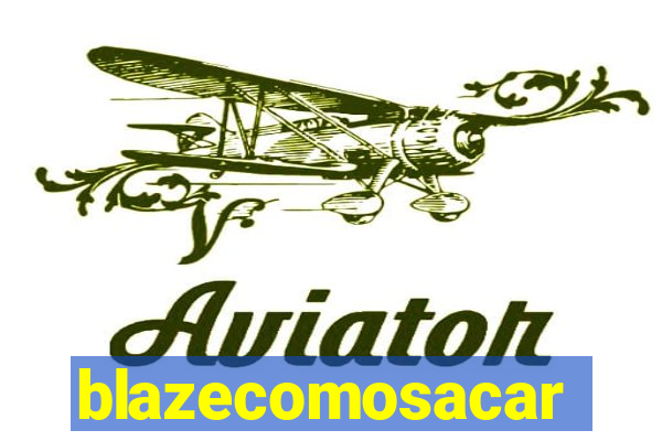 blazecomosacar