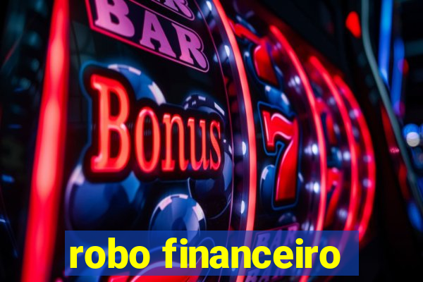 robo financeiro