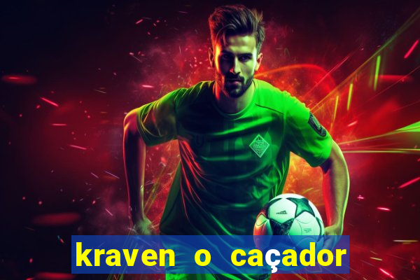 kraven o caçador via torrent