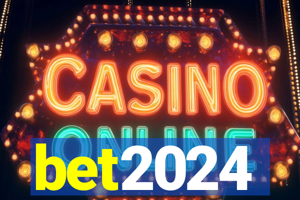 bet2024