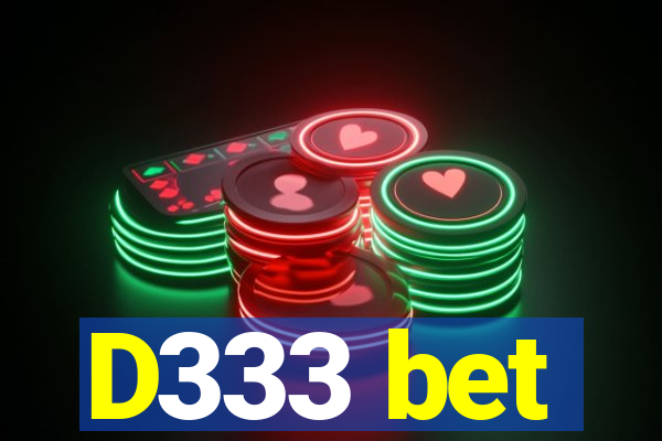 D333 bet