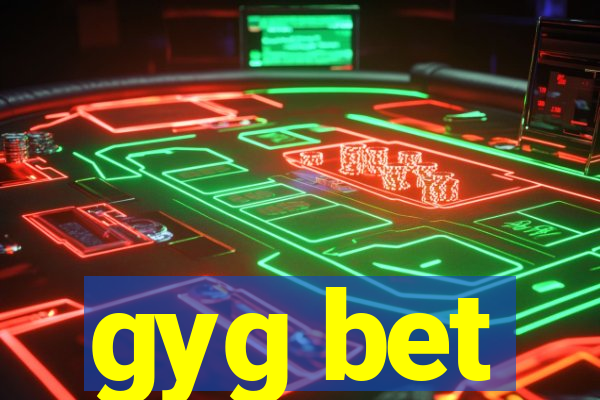 gyg bet