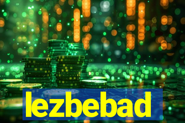 lezbebad